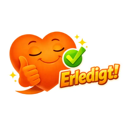 Orangenes Cartoon-Herz schaut zufrieden, gibt Daumen hoch. Grünes Checkmark und Text "Erledigt!" daneben.